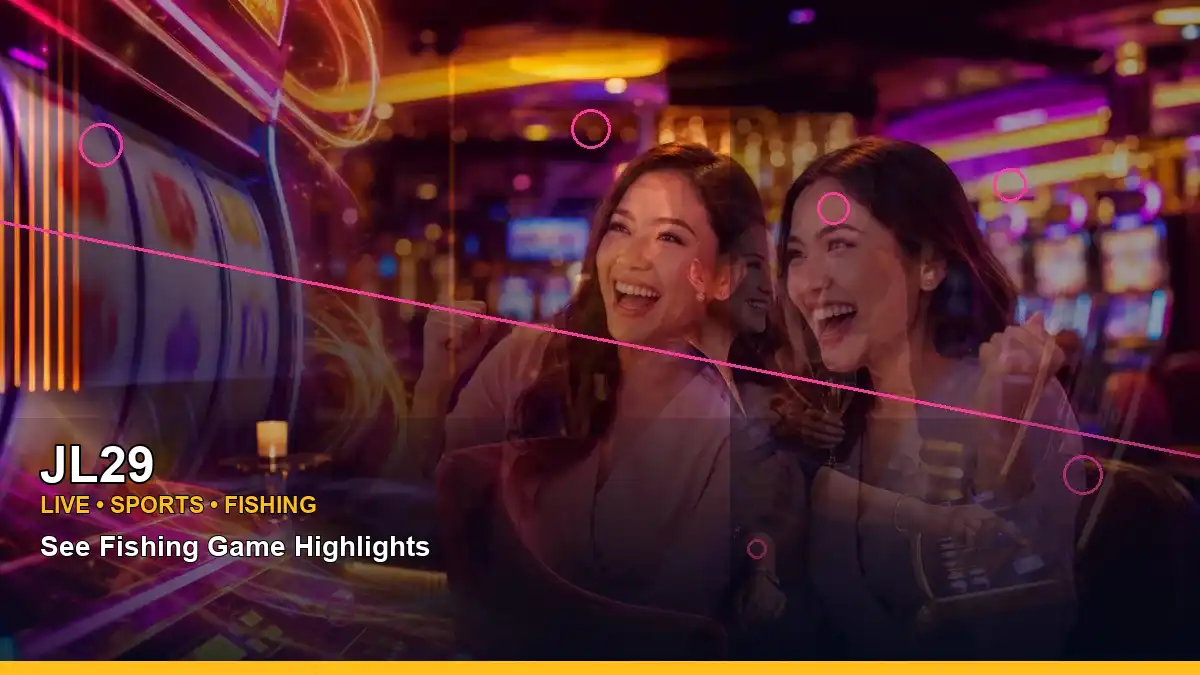 JL29 JL29 football schedule guide information for Philippine users scene with right-diagonal neon jackpot slot games for